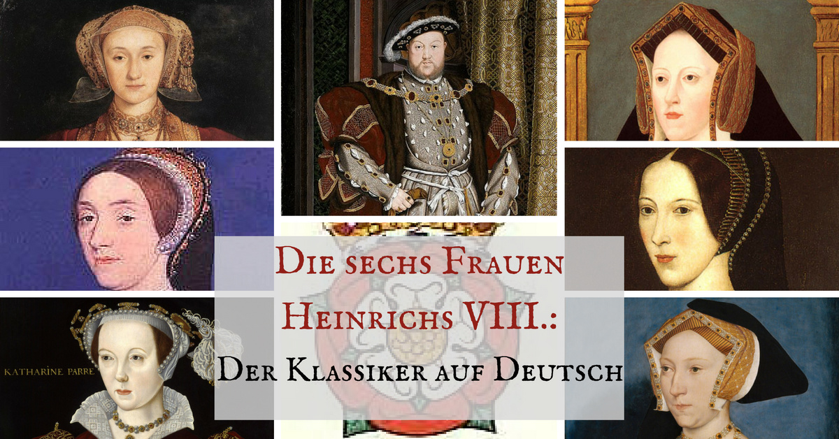 heinrich viii frauen heinrich viii frauen