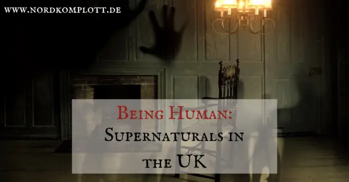 Being Human: Supernaturals in the UK