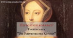 Historisch korrekt? Faktencheck "Die Schwester der Königin"