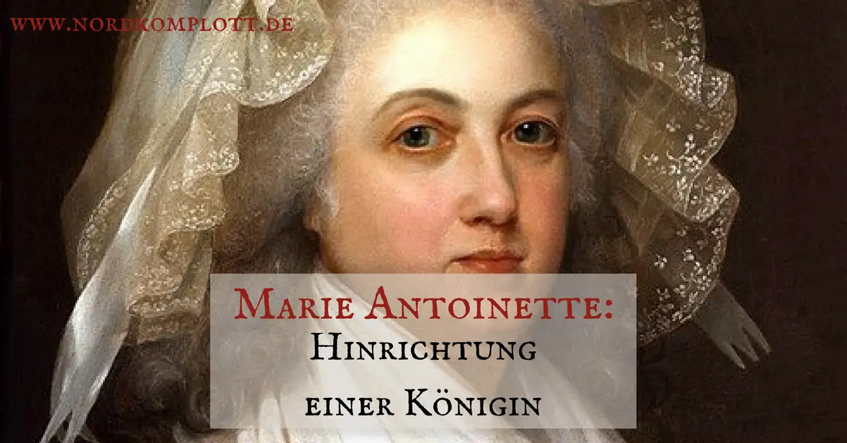 Marie Antoinette: Hinrichtung einer Königin