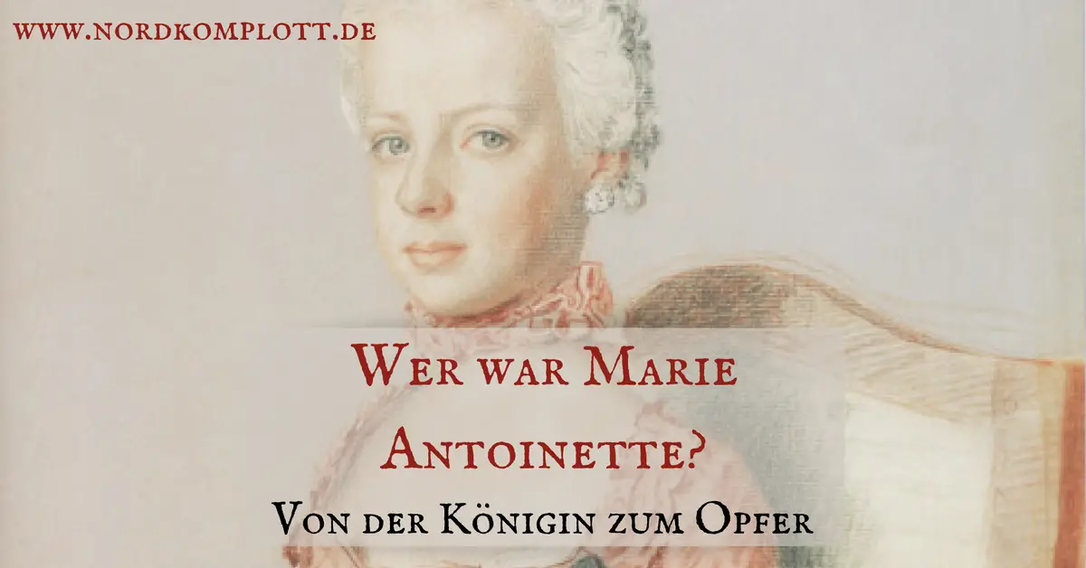 Wer war Marie Antoinette? Von der Königin zum Opfer